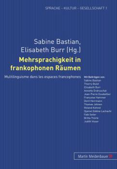 Paperback Mehrsprachigkeit in Frankophonen Raeumen: Multilinguisme Dans Les Espaces Francophones [French] Book