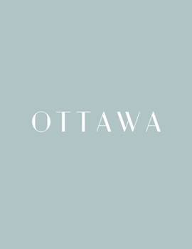 Paperback Ottawa: A Decorative Book │ Perfect for Stacking on Coffee Tables & Bookshelves │ Customized Interior Design & Hom Book