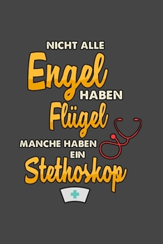 Engel Stethoskop: A5 Notizbuch Notebook Notizheft Punktraster Engel mit Stethoskop Arzt, Beruf Dotgrid - Geschenkidee f�r Bier Lebensretter, 120 Seiten ca. Din A5 (6x9)