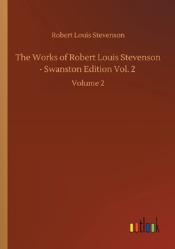 [Works]; Volume 2 - Book #2 of the Works of Robert Louis Stevenson