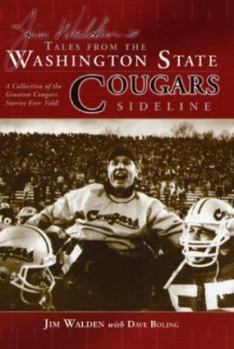 Hardcover Jim Walden's Tales from the Washington State Cougars Sideline: A Collection of the Greatest Cougars Stories Ever Told Book