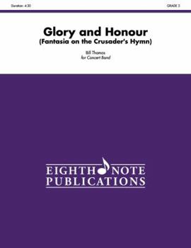 Paperback Glory and Honour: Fantasia on the Crusader's Hymn, Conductor Score Book