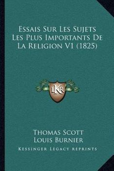 Paperback Essais Sur Les Sujets Les Plus Importants De La Religion V1 (1825) [French] Book