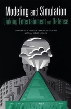 Paperback Modeling and Simulation: Linking Entertainment and Defense Book