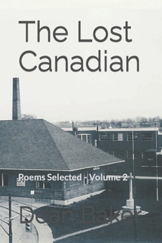 Paperback The Lost Canadian: Poems Selected - Volume 2 Book