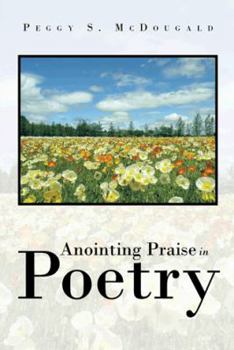 Paperback Anointing Praise in Poetry Book