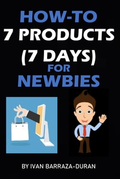 Paperback How-To 7 Products For Newbies Book