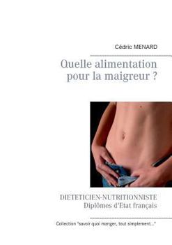 Paperback Quelle alimentation pour la maigreur ? [French] Book