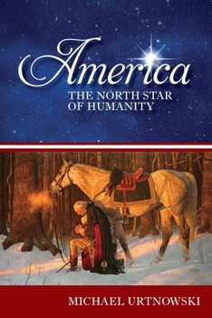 Paperback America: The North Star of Humanity Book