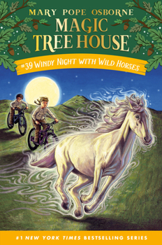 Windy Night with Wild Horses (Magic Tree House - Book #39 of the Magic Tree House