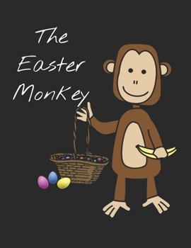 Paperback The Easter Monkey - Blank sketchbook for drawing and doodling Book