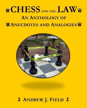 Paperback Chess and the Law: An Anthology of Anecdotes and Analogies Book