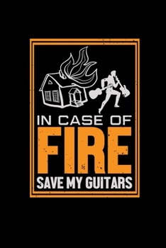 Paperback In case of fire save my guitars: 6x9 Guitar - dotgrid - dot grid paper - notebook - notes Book