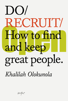 Paperback Do Recruit: How to Find and Keep Great People. Book
