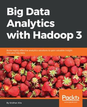 Paperback Big Data Analytics with Hadoop 3 Book