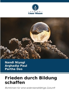 Frieden durch Bildung schaffen (German Edition)