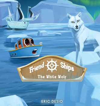 Hardcover Friend Ships - Legend of the White Wolf Book