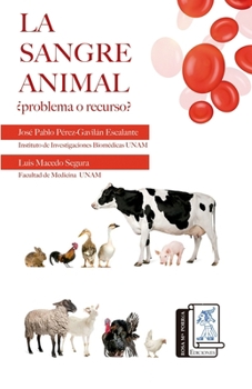 Paperback La Sangre Animal: ¿Problema o recurso? [Spanish] Book