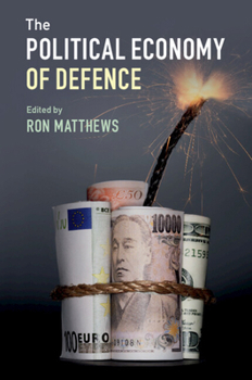 Paperback The Political Economy of Defence Book