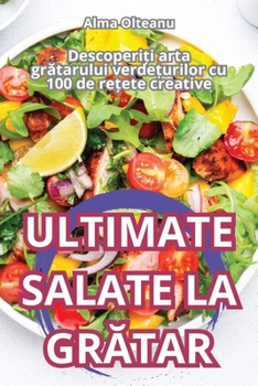 Paperback Ultimate Salate La GrĂtar [Romanian] Book