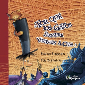 Paperback ¿Por Qué Los Gatos Siempre Vuelven a Casa?: literatura infantil [Spanish] Book
