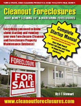 Paperback Cleanout Foreclosures: Make Money Cleaning Out and Maintaining Foreclosures Book