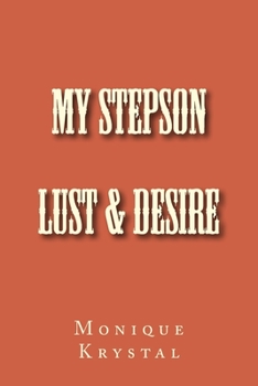 Paperback My Stepson - Lust and Desire Book