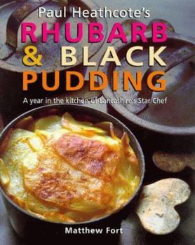 Hardcover Paul Heathcote's Rhubarb and Black Pudding Book