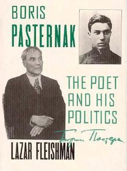 Hardcover Boris Pasternak: The Poet and His Politics Book