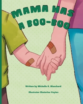 Paperback Mama Has a Boo-boo Book