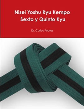 Paperback Nisei Yoshu Ryu Kempo, 6th and 5th Kyu [Spanish] Book