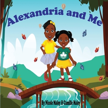 Paperback Alexandria and Me: A Sister's Love Book