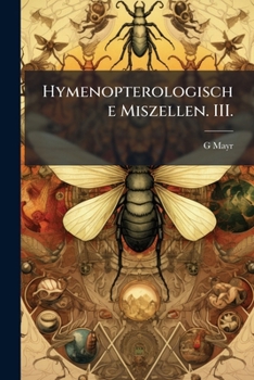 Paperback Hymenopterologische Miszellen. III. Book
