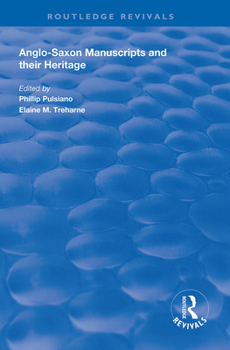 Paperback Anglo-Saxon Manuscripts and Their Heritage Book