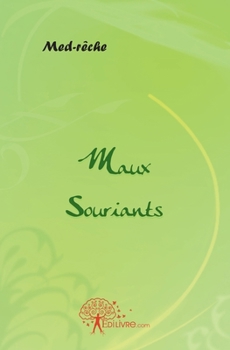 Paperback Maux souriants [French] Book