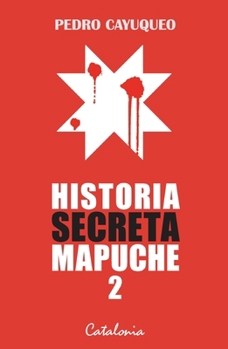 Paperback Historia secreta mapuche 2 [Spanish] Book