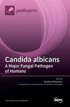 Hardcover Candida albicans A Major Fungal Pathogen of Humans Book
