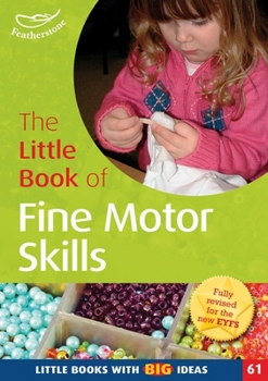 The Little Book of Fine Motor Skills - Book  of the Little Books