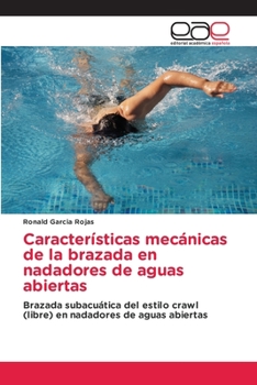 Paperback Características mecánicas de la brazada en nadadores de aguas abiertas [Spanish] Book