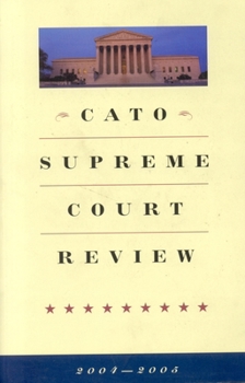 Paperback Cato Supreme Court Review, 2004-2005 Book