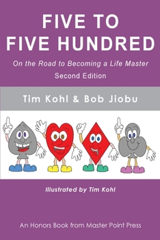Paperback Five to Five Hundred Second Edition: On the road to becoming a life master Book