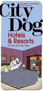 Paperback City Dog: Hotels & Resorts for You and Your Dog Prepack Book