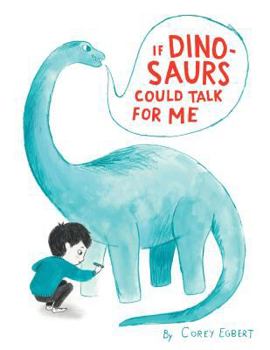 Hardcover If Dinosaurs Could Talk for Me Book