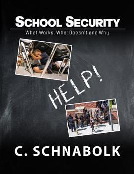 Paperback School Security: What Works, What Doesn't and Why Book