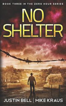 Paperback No Shelter: Book Three in the Zero Hour Series Book