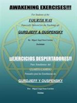Awakening Exercises: For Students of the Fourth Way: for the teachings of Gurdjieff and Ouspensky