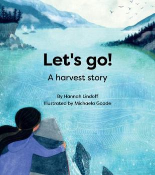 Hardcover Let's Go!: A Harvest Story (Baby Raven Reads) Book