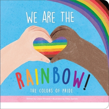 Board book We Are the Rainbow! the Colors of Pride Book