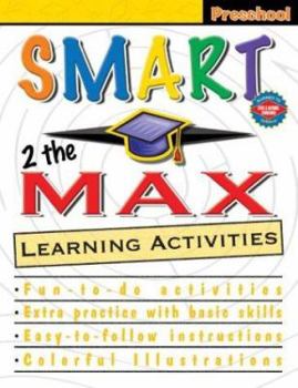 Paperback Smart 2 the Max Learning Activities, Preschool Book