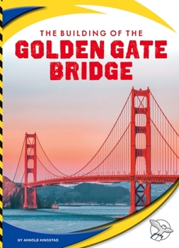 Library Binding The Building of the Golden Gate Bridge Book